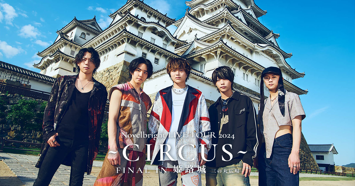 Novelbright LIVE TOUR 2024 CIRCUS FINAL